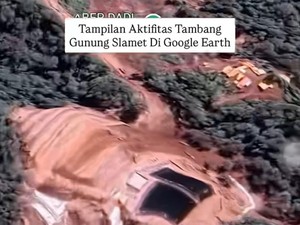 Viral Bukaan Lahan di Lereng Gunung Slamet, ESDM Tegaskan Bukan Tambang