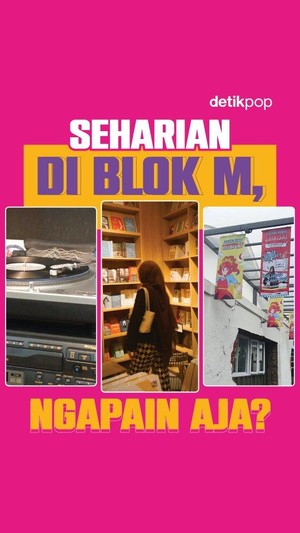 Video: Seharian di Blok M, Ngapain Aja?