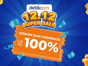 Promo 12.12 detikcom! Borong Elektronik, Makanan, Tiket Liburan Diskon & Cashback hingga 100%