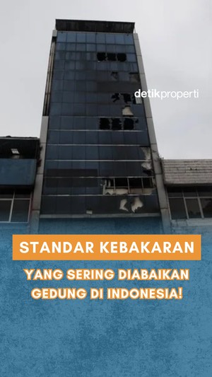 Video: Standar Keselamatan Kebakaran yang Sering Diabaikan Gedung di Indonesia