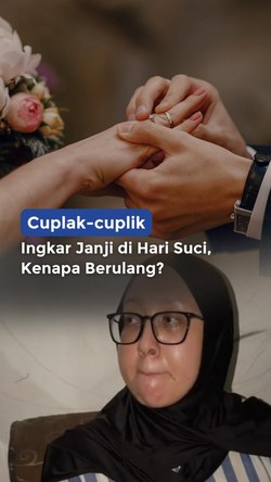 Video Cuplak-cuplik: Ingkar Janji di Hari Suci, Kenapa Berulang?
