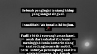 Sebuah pengingat tentang hidup yang sangat singkat. Innalillahi wainnalillahi rojiun, Fadli (46 tahun), seorang teman kami, anak dari sahabat ibu kami meninggal dunia kemarin siang saat sedang menyetir mobil. Satu-satunya penumpang pada saat itu adalah ibu saya, Nia Aisyah. Yang menyaksikan detik-detik terakhir almarhum batuk-batuk, menginjak rem, menghentikan mobil, lalu ambruk ke bangku penumpang sebelah kiri yang kosong, sesaat sebelum masuk gerbang tol, kata Widi Mulia dalam Instagram miliknya dilihat detikcom, hari ini. Foto: dok instagram Widi Mulia
