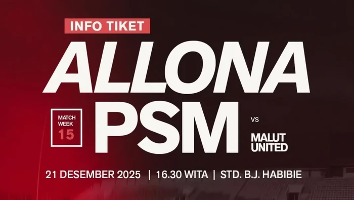 Tiket PSM Makassar Vs Malut United Mulai Dijual, Berikut Harga-Cara Belinya
