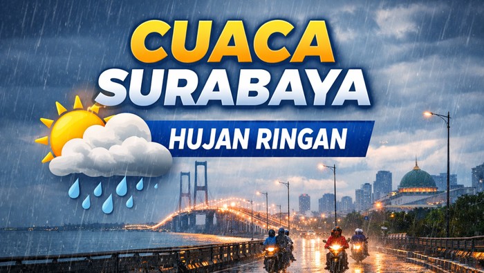 Cuaca Surabaya Hari Ini: Hujan Ringan, Suhu Maksimal 30 Derajat Celsius