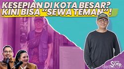 Video: Bisnis Teman Sewaan, Solusi Melawan Kesepian ala Kaum Urban