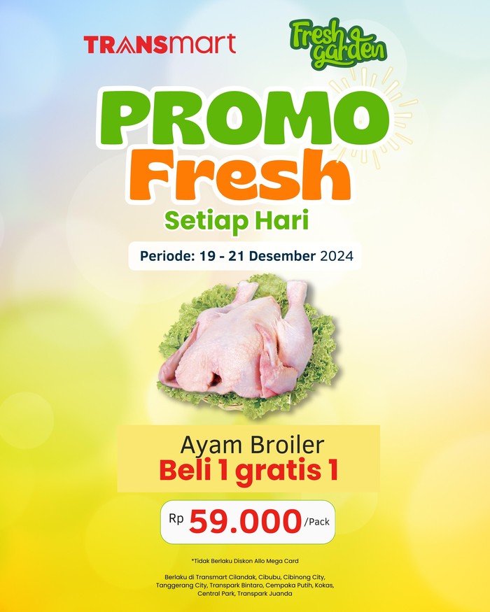 Ada Promo Fresh Setiap Hari di Transmart, Produk Ayam Broiler Beli 1 Gratis 1