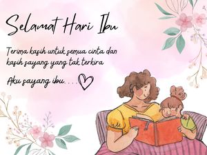 52 Ucapan Hari Ibu 2025 Terbaru yang Hangat dan Menyentuh Hati, Yuk Bagikan!