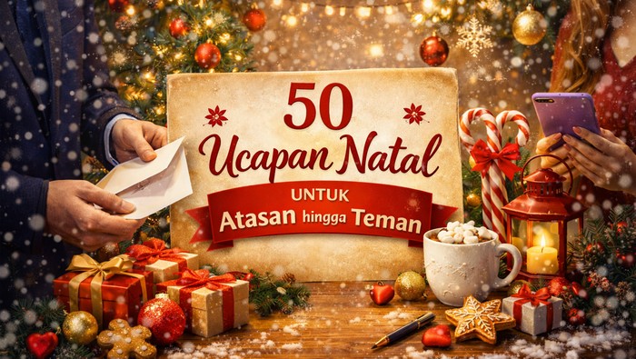 50 Ucapan Natal 2025 untuk Atasan dan Teman