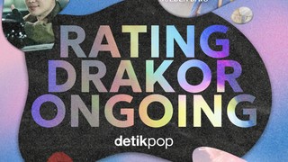 Urutan Rating Drama Korea On Going Pekan Ini