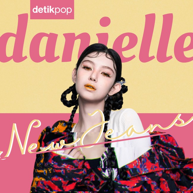 Danielle Sekarang Eks NewJeans