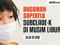 Fakta-fakta Super Flu Subclade K, Gejala hingga Kemungkinan Masuk RI