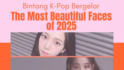 Bintang K-Pop dalam Daftar The 100 Most Beautiful Faces of 2025