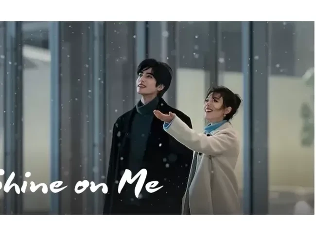 Drama China Shine On Me