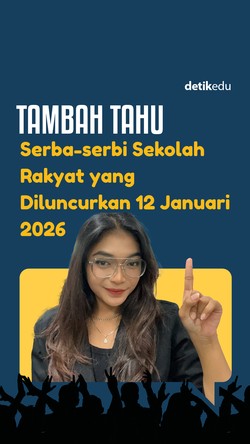 Tambah Tahu: Serba-serbi Sekolah Rakyat yang Diluncurkan 12 Januari 2026