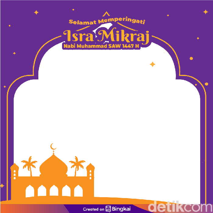 10 Twibbon Isra Mikraj 2026, Baru dan Gratis untuk Dipakai di Medsos