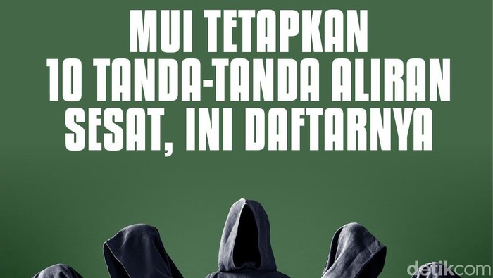 MUI Tetapkan 10 Tanda Aliran Sesat