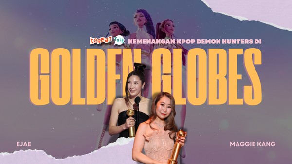 Video K-Talk: Belajar dari Kemenangan KPop Demon Hunters di Golden Globes
