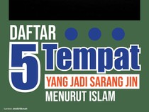 5 Tempat yang Jadi Sarang Jin
