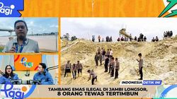 Video: Tambang Emas Ilegal di Jambi Longsor, 8 Orang Tewas Tertimbun