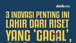 Infografis: 3 Inovasi Penting Ini Lahir dari Riset yang Gagal, Apa Saja?
