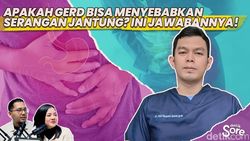 Video: Jangan Salah Kaprah Soal GERD
