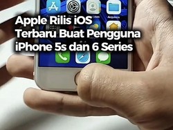 Video: Apple Rilis Update Khusus untuk iPhone 5s dan 6 Series