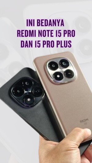 Video: Perbedaan Harga dan Spek Redmi Note 15 Pro dan Pro Plus