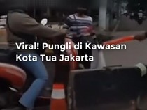Video Viral! Pungli di Kawasan Kota Tua Jakarta