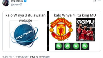 Kalau W-nya ada tiga artinya World Wide Web. Kalau W-nya ada empat artinya King MU. Foto: X.com