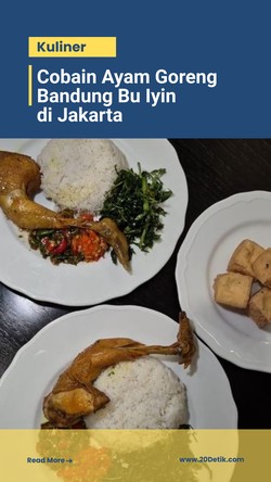 Video: Cobain Ayam Goreng Bandung Bu Iyin yang Udah Ada di Jakarta