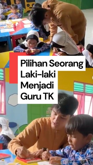 Video: Laki-Laki Jadi Guru TK? Kenapa Nggak!