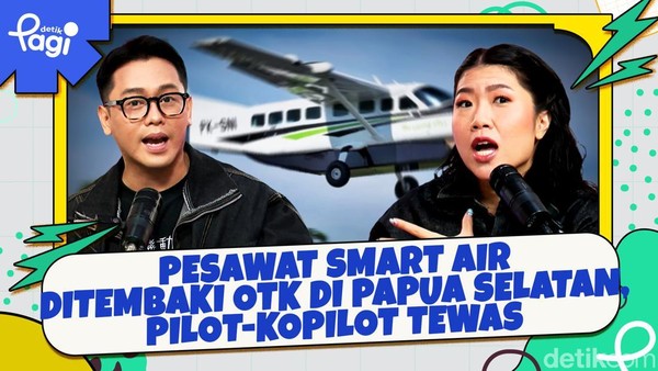 Video: Pesawat Smart Air Ditembaki OTK di Papua Selatan, Pilot-Kopilot Tewas