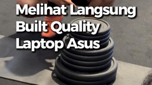 Video: Menyaksikan Langsung Uji Tangguh Laptop Asus