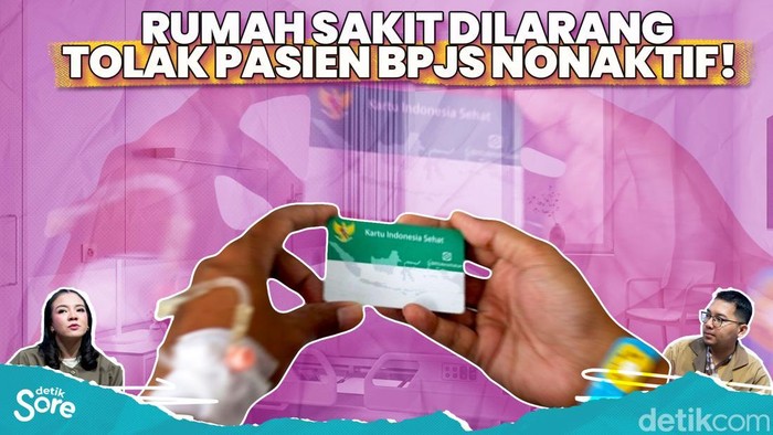 RUMAH SAKIT DILARANG TOLAK PASIEN BPJS NONAKTIF!