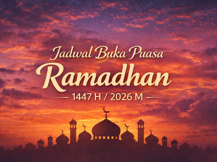 Jadwal buka puasa Ramadhan 1447 H/2026 M