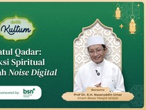 Lailatul Qadar: Refleksi Spiritual di Tengah Noise Digital