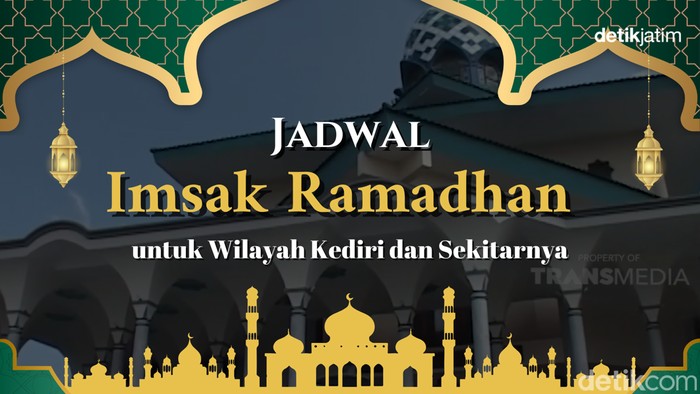 Jadwal imsak Ramadhan untuk wilayah Kediri dan sekitarnya.