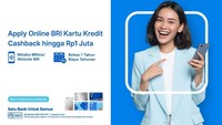 Ajukan Kartu Kredit BRI via BRImo Bisa Dapat Cashback Rp 1 Juta