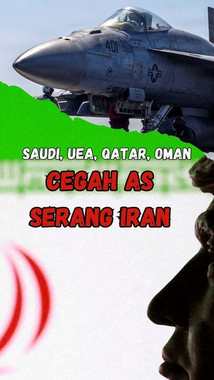 Video Kalau AS Serang Iran, Arab Saudi hingga UEA yang Ketar-ketir