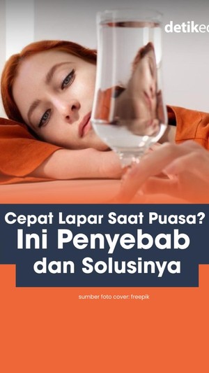 Video: Cepat Lapar Saat Puasa? Ini Penyebab dan Solusinya!