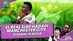 Video: Sudah Sering Bertemu, Real Madrid Tatap Laga 16 Besar Hadapi City 