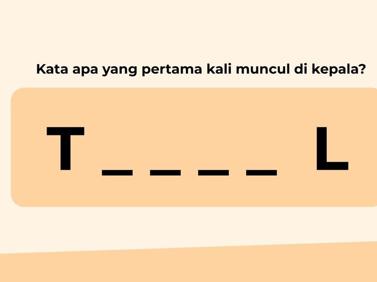 Coba Dicek! Kata yang Pertama Muncul di Pikiran Bisa Ungkap Kepribadianmu