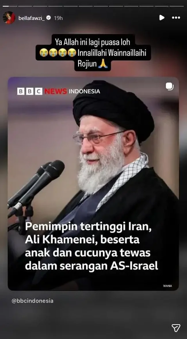 Bella Fawzi merasa kaget dan tak menyangka akan ada kabar mengejutkan meninggalnya Ali Khamenei. Di unggahan Instagram Story miliknya, Bella Fawzi menulis, “Ya Allah ini lagi puasa loh. Innalillahi Wainnaillaihi Rojiun.” Foto: Instagram