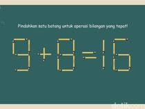 Tes Kemampuan Otak Cukup Pindahkan 1 Batang Korek, Bisa Jawab Semua?