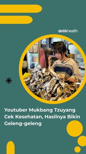 Video: Youtuber Mukbang Tzuyang Cek Kesehatan, Hasilnya Bikin Geleng-geleng