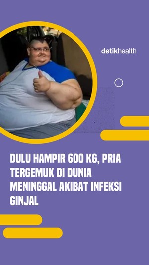 Video: BB Hampir 600 Kg, Pria Tergemuk di Dunia Meninggal Akibat Infeksi Ginjal