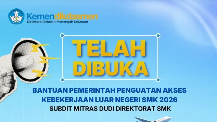 Pendafatran Bantuan Pemerintah Penguatan Akses Kebekerjaan Luar Negeri bagi Lulusan SMK 2026.