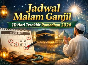 Jadwal Malam Ganjil 10 Hari Terakhir Ramadhan 2026, Catat Tanggalnya