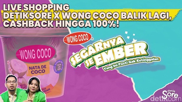 Video: Siapa Cepat Dia Dapat! Cashback Live Shopping Wong Coco Hingga Rp100 Ribu di detikSore