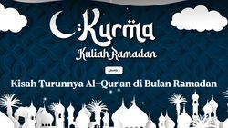 Kurma Episode 3: Kisah Turunnya Al Quran di Bulan Ramadan